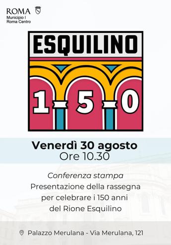 Roma, i 150 anni dell’Esquilino: venerdì la presentazione degli eventi