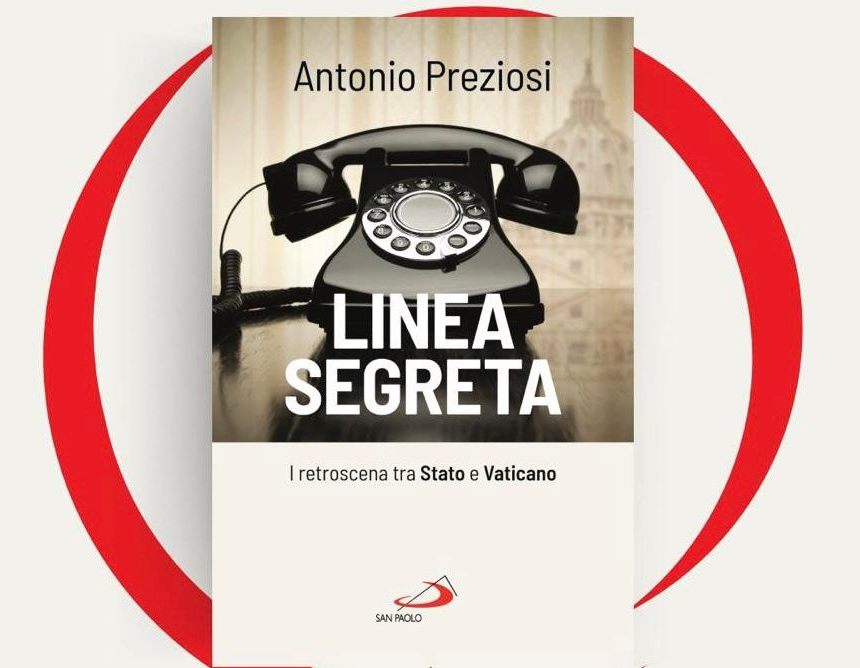 I retroscena tra Stato e Vaticano nel nuovo libro di Antonio Preziosi