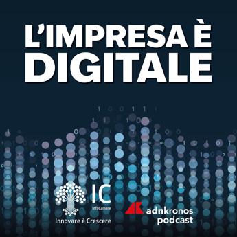 Al via ‘L’impresa è digitale’, serie di podcast su innovazione, data economy e futuro