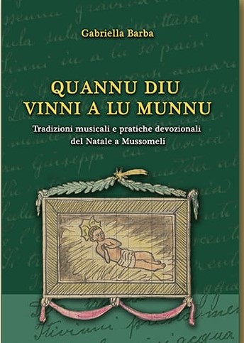 “Quannu Diu vinni a lu munnu”: La prof. Gabriella Barba e la novena di natale mussomelese. Presentazione del libro con Bonanzinga e Giordano